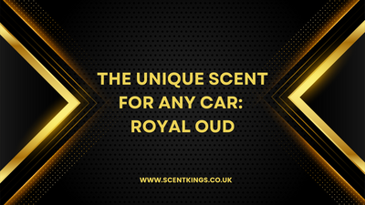 The Unique Scent for Any Car: Royal Oud